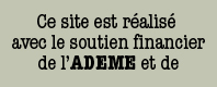 Ce site est réalisé avec le soutien financier de l'ADEME et de