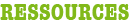 RESSOURCES