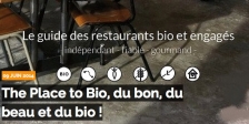 Un petit creux ? Mangez durable avec The Place to Bio, le guide des restaurants bio et engagés !