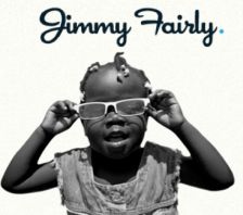 Jimmy Fairly voit la vie... en mieux