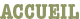 ACCUEIL